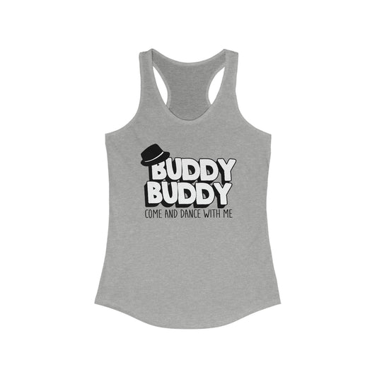 Buddy Buddy Come & Dance With Me
