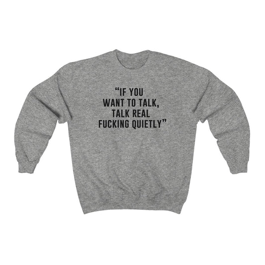 Best One Liner Crewneck Sweatshirt