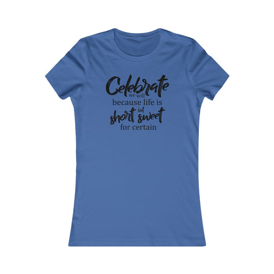 Celebrate We Will Women's Cut