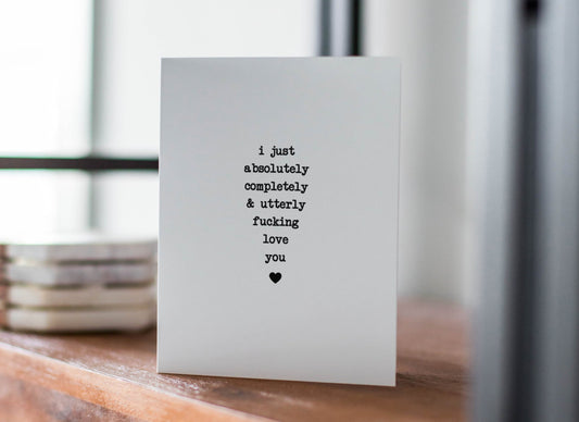 I Fucking Love You Anniversary Card