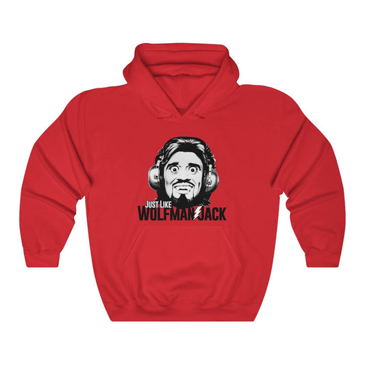 Just Like Wolfman Jack Hoodie