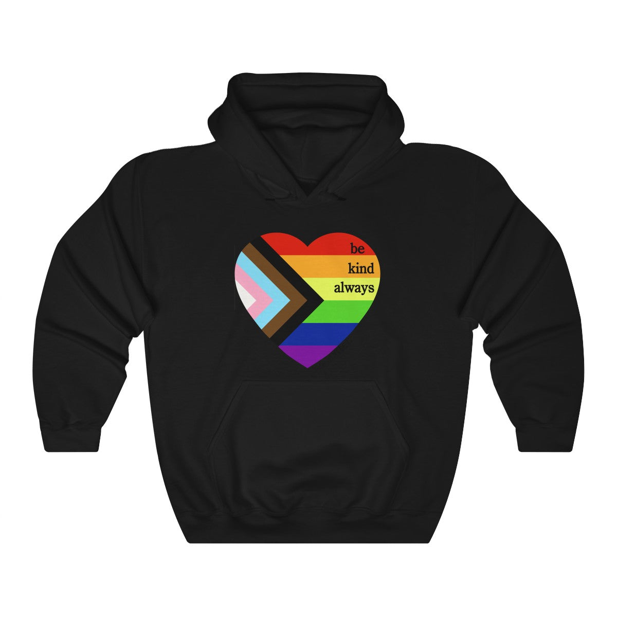 Pride Be Kind Always Hoodie