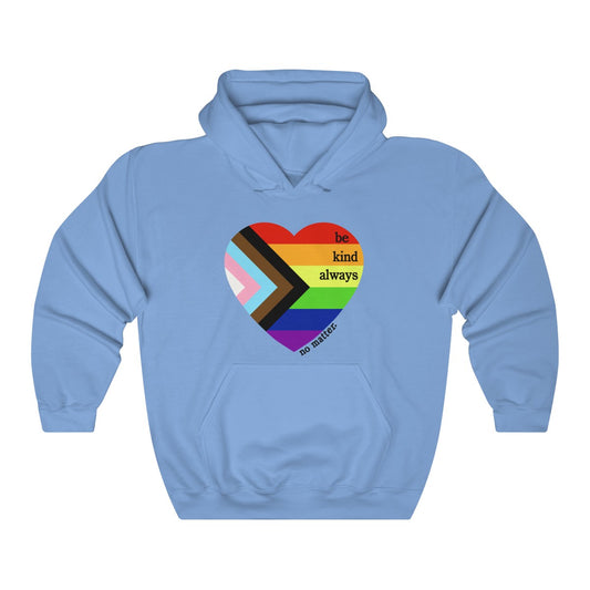 Pride Be Kind Always Hoodie