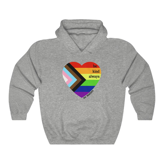 Pride Be Kind Always Hoodie