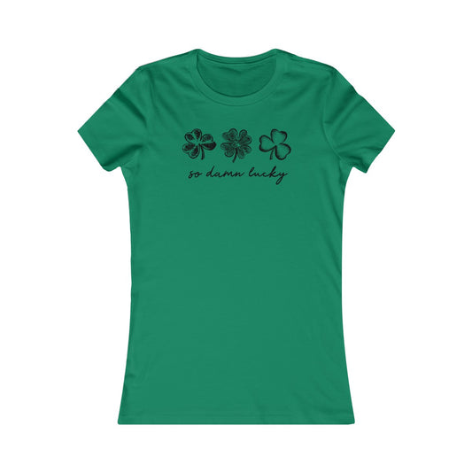So Damn Lucky Shamrocks Women's Tee