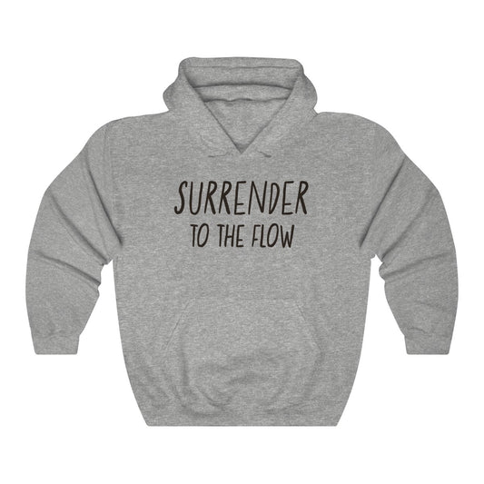 Surrender To The Flow Hoodie