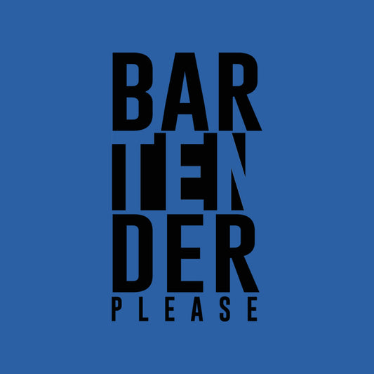 Bartender Please