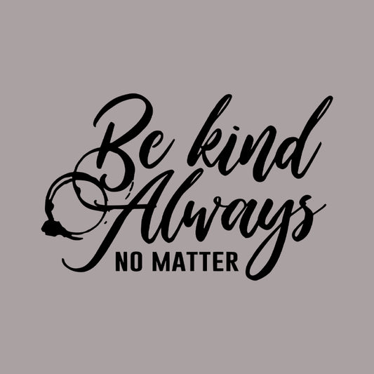 Be Kind Always Toddler