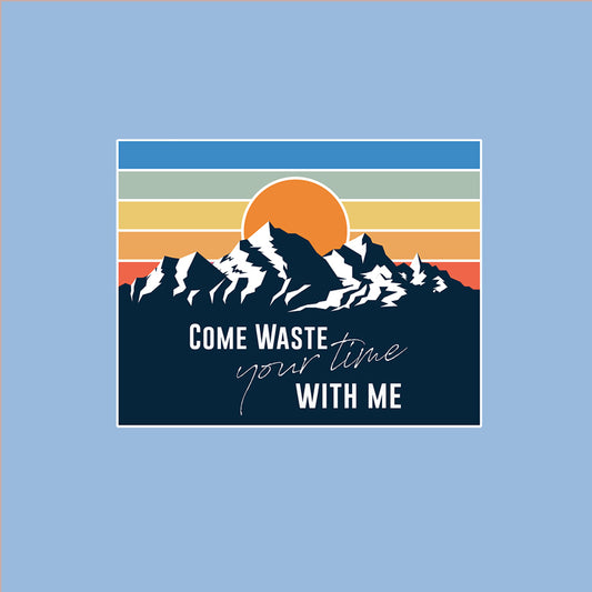 Come waste your time Sunset