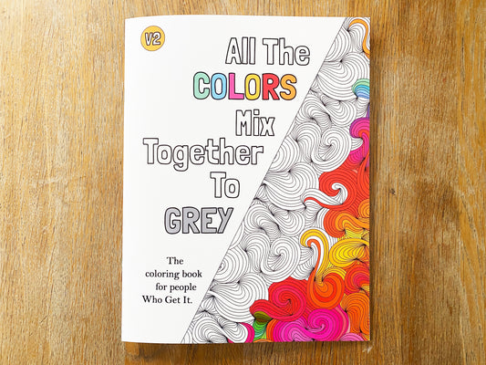 All the Colors Mix Together Coloring Book Volume 2