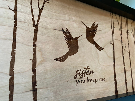 Wood Wall Art, Sister You Keep Me