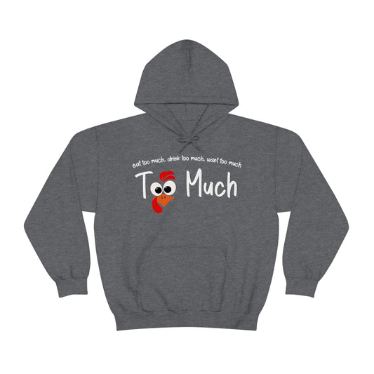 Too Much