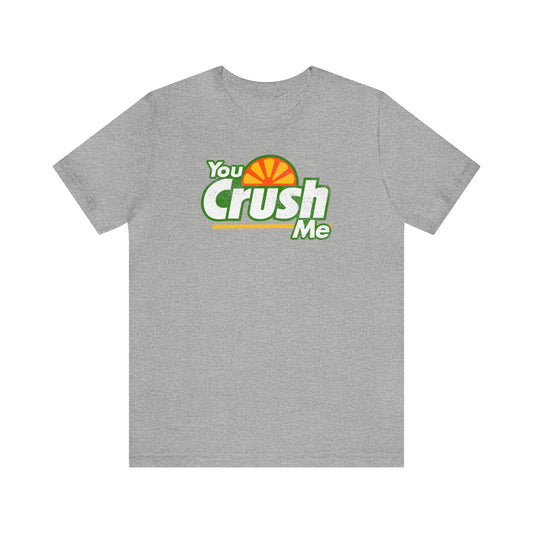 Crush Me