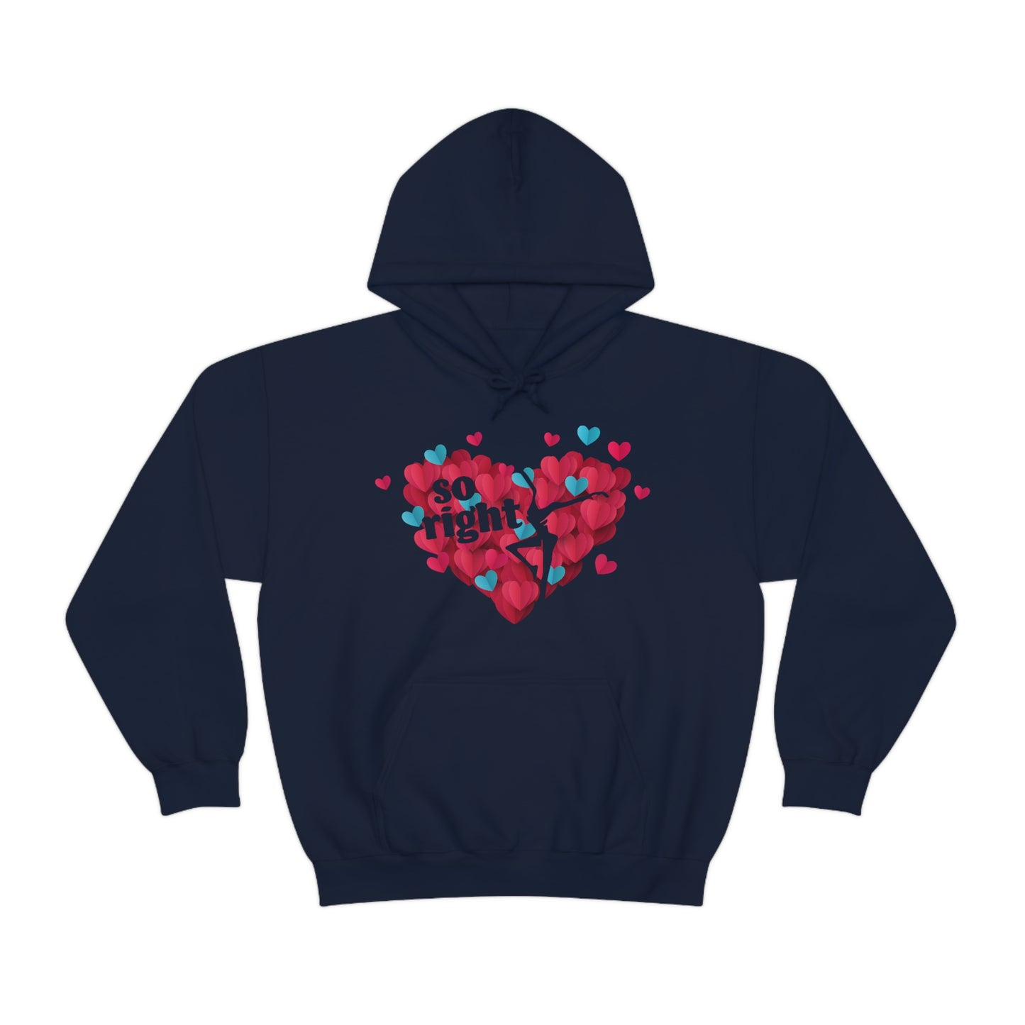 So Right Hoodie