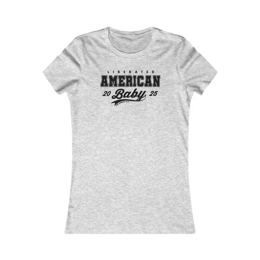 American Baby Liberated Woman's Cut Tee