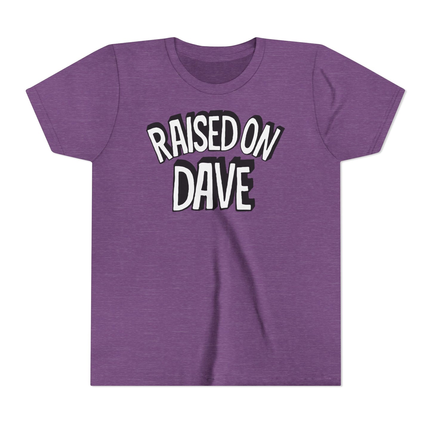 Raised On Dave Revised *YOUTH