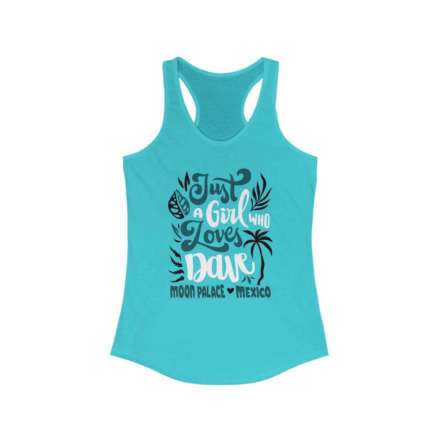 Just a girl who loves dave mexico 2025 Tank Top *With Setlist