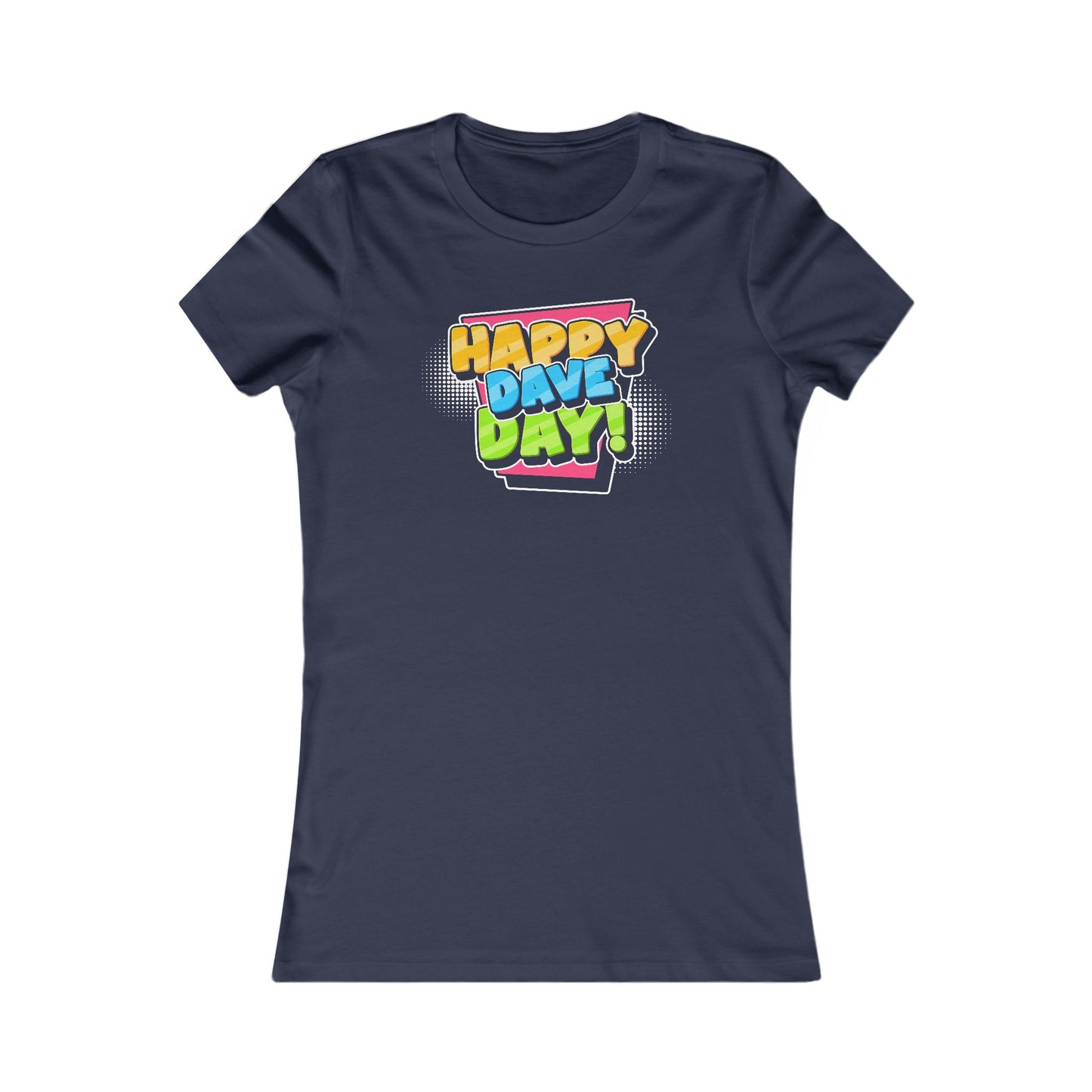 Happy Dave Day Retro Woman's Cut Tee