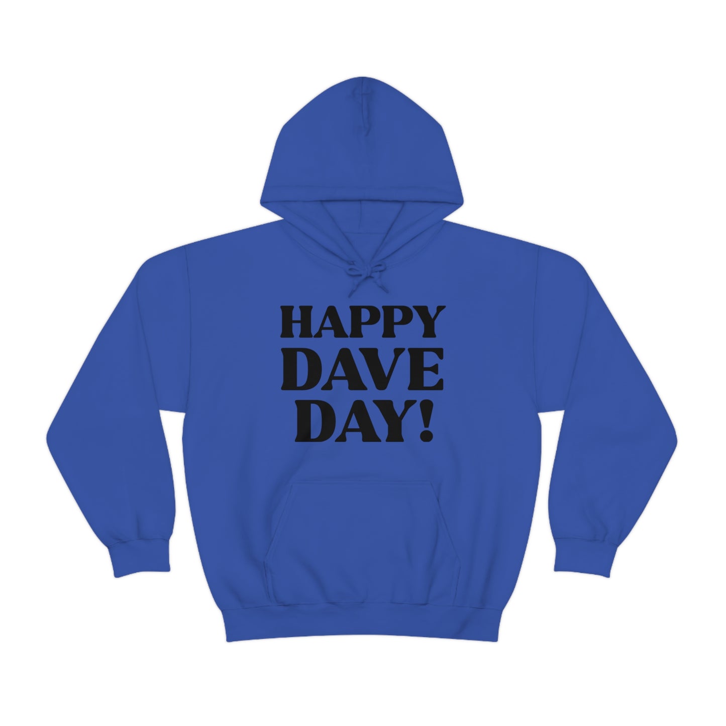 Happy Dave Day! Hoodie
