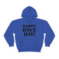 Happy Dave Day! Hoodie
