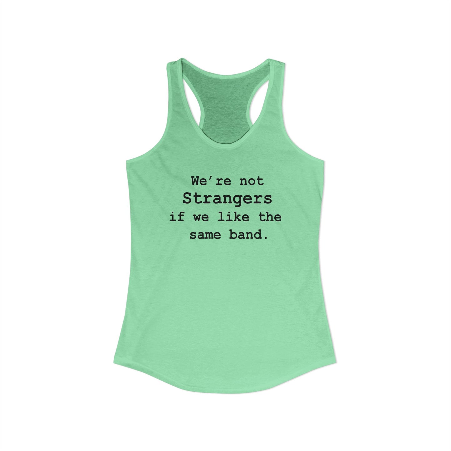 Not Strangers Woman's Tank