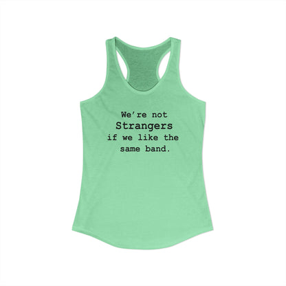 Not Strangers Woman's Tank