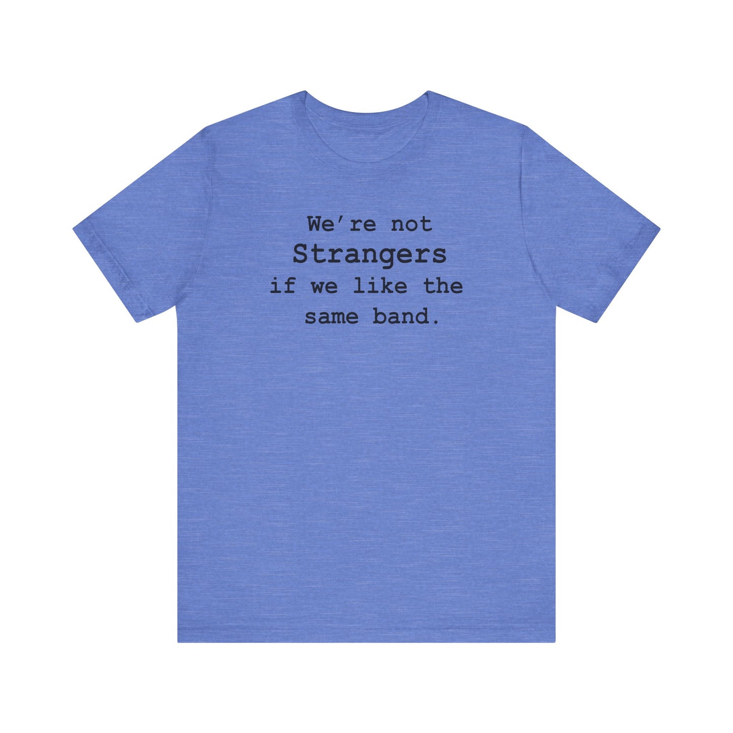 Not Strangers