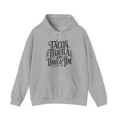 Tacos Tequila & D&T Hoodies