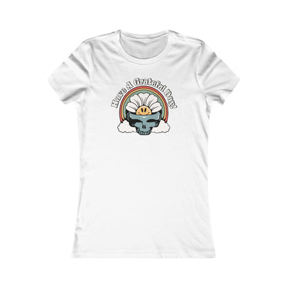 Have A Grateful Day Women's Cut