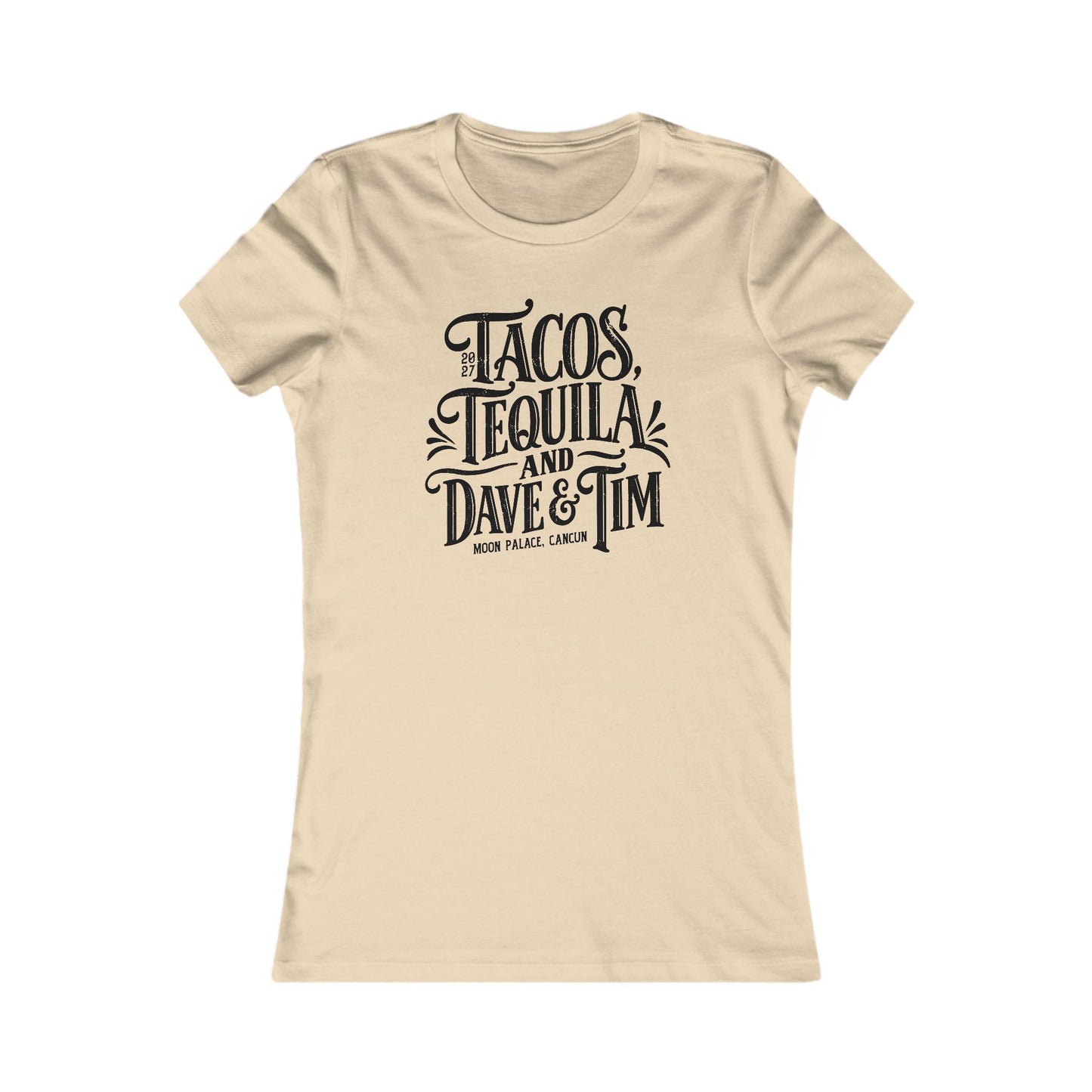 Tacos Tequila & D&T Woman's Cut Tee
