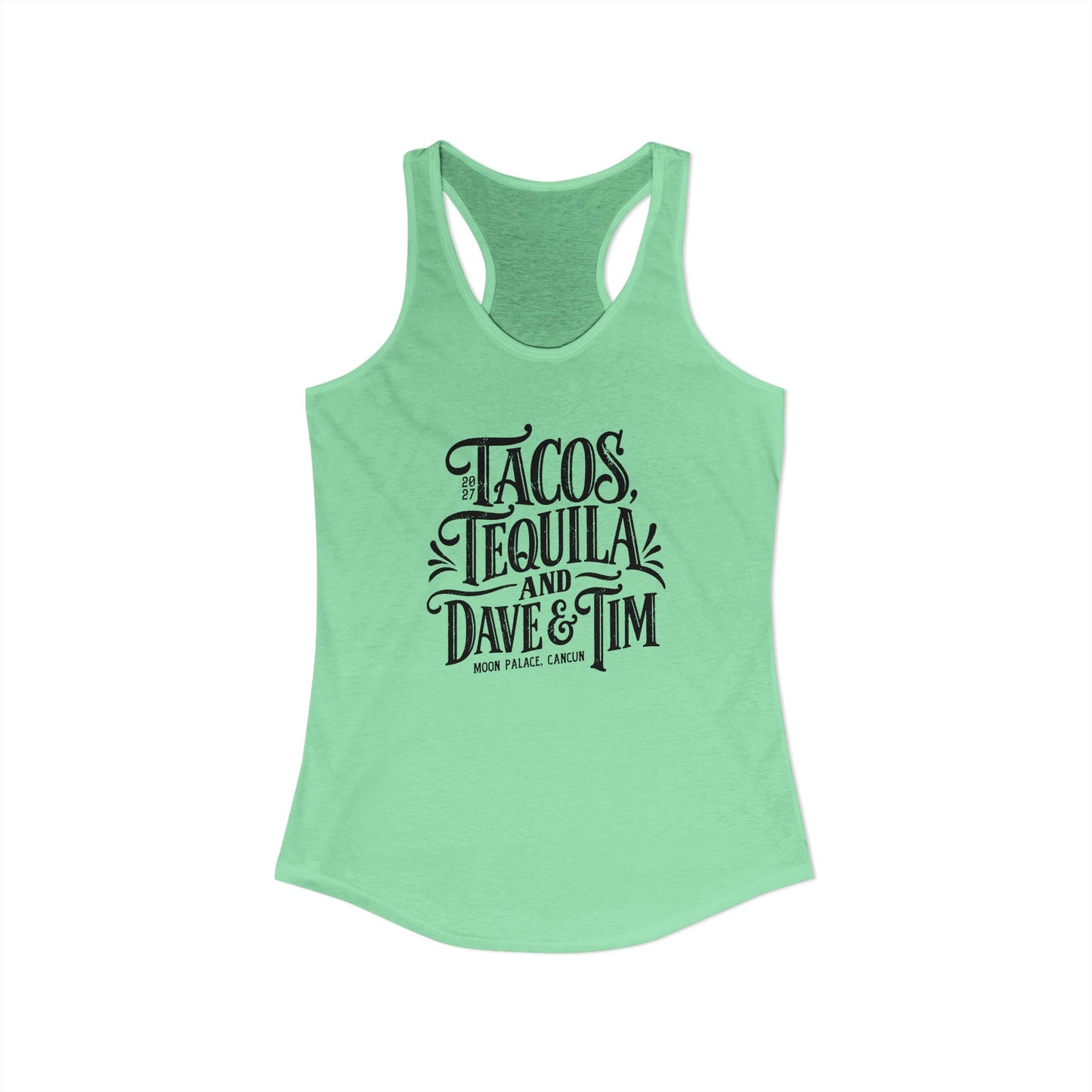 Tacos Tequila & D&T Woman's Tank
