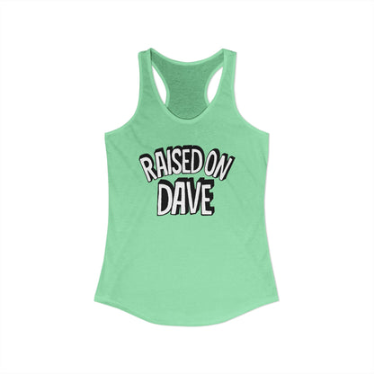 Raised On Dave Revised Woman's Tank