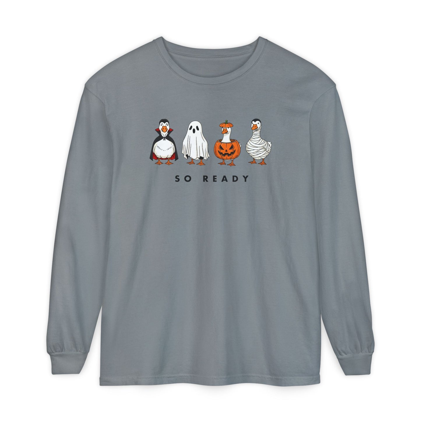 This Goose Is So Ready Long Sleeve Tee