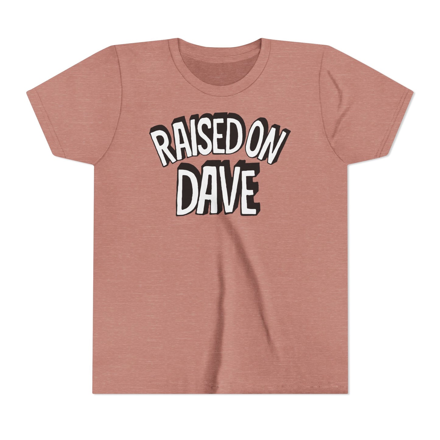 Raised On Dave Revised *YOUTH
