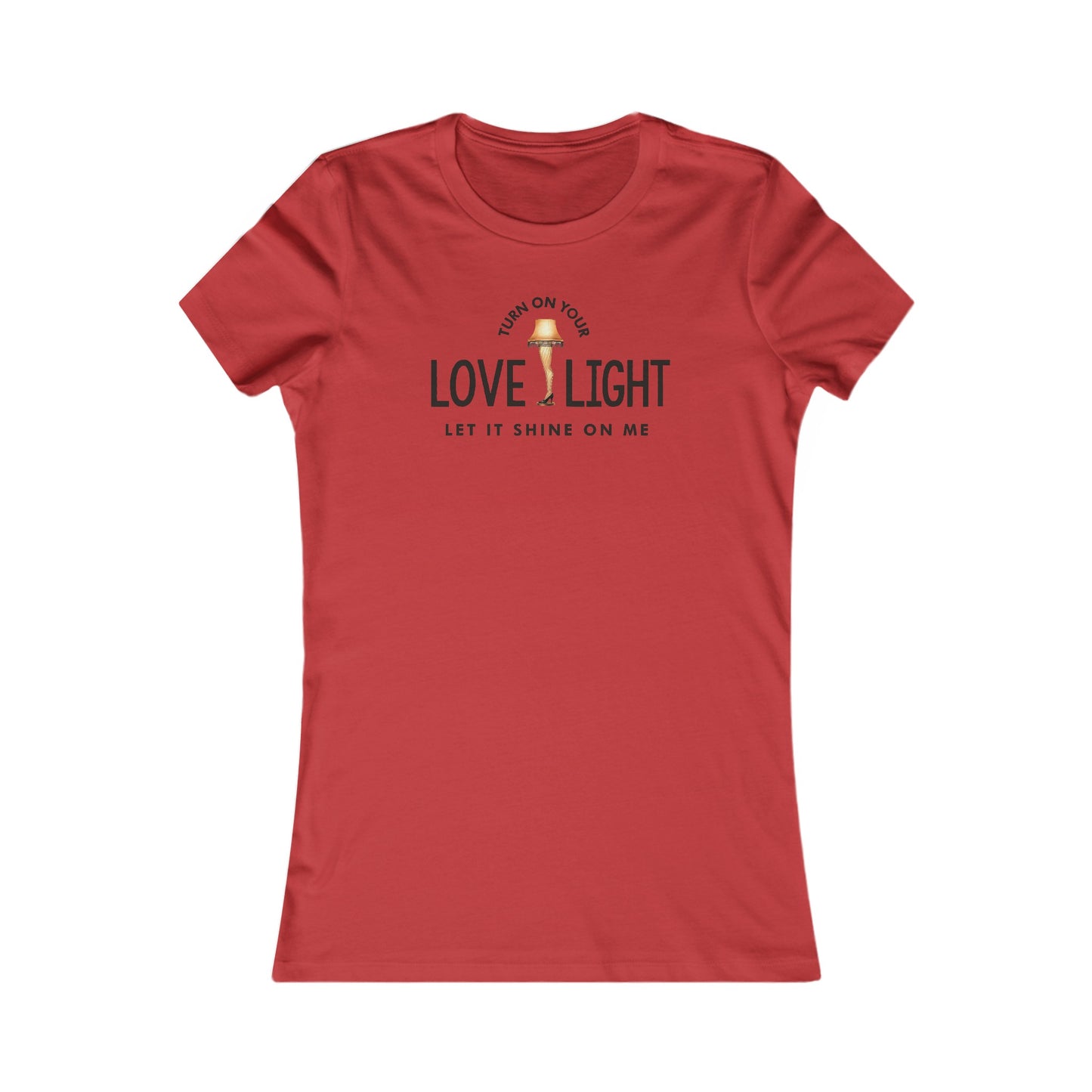Turn On Your Love Light Women's Cut