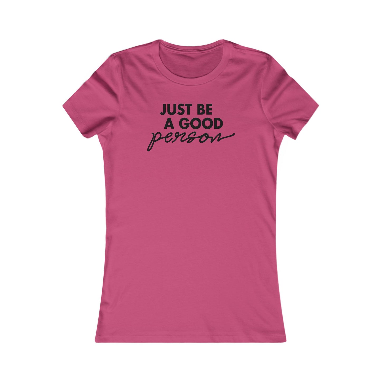 Just Be A Good Person-World Change *With Back Women's Cut Tee