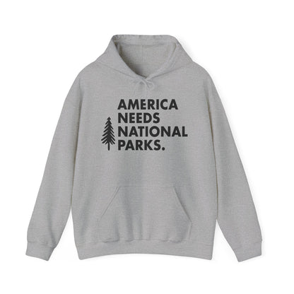 America Needs National Parks Hoodies