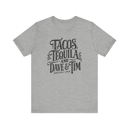 Tacos Tequila & D&T
