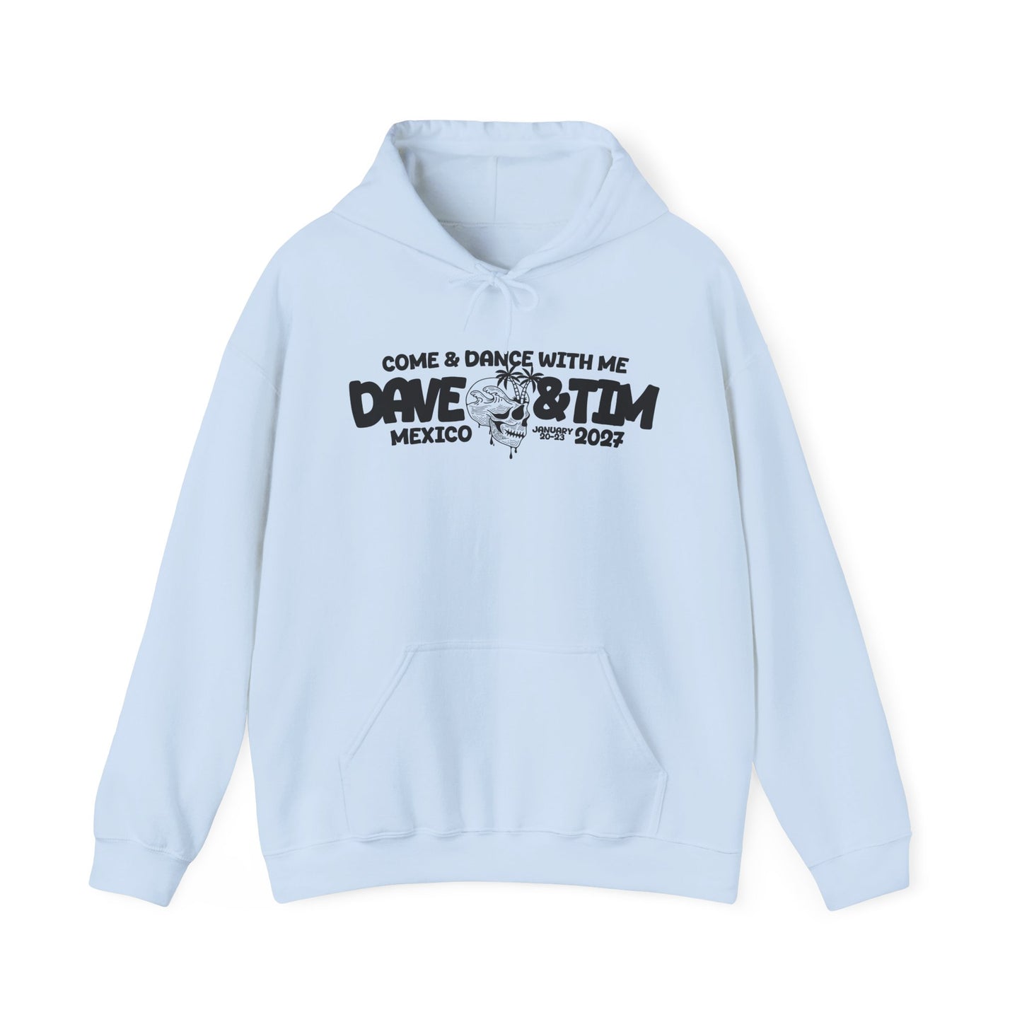 D&T Come & Dave With Me 2027 Hoodies
