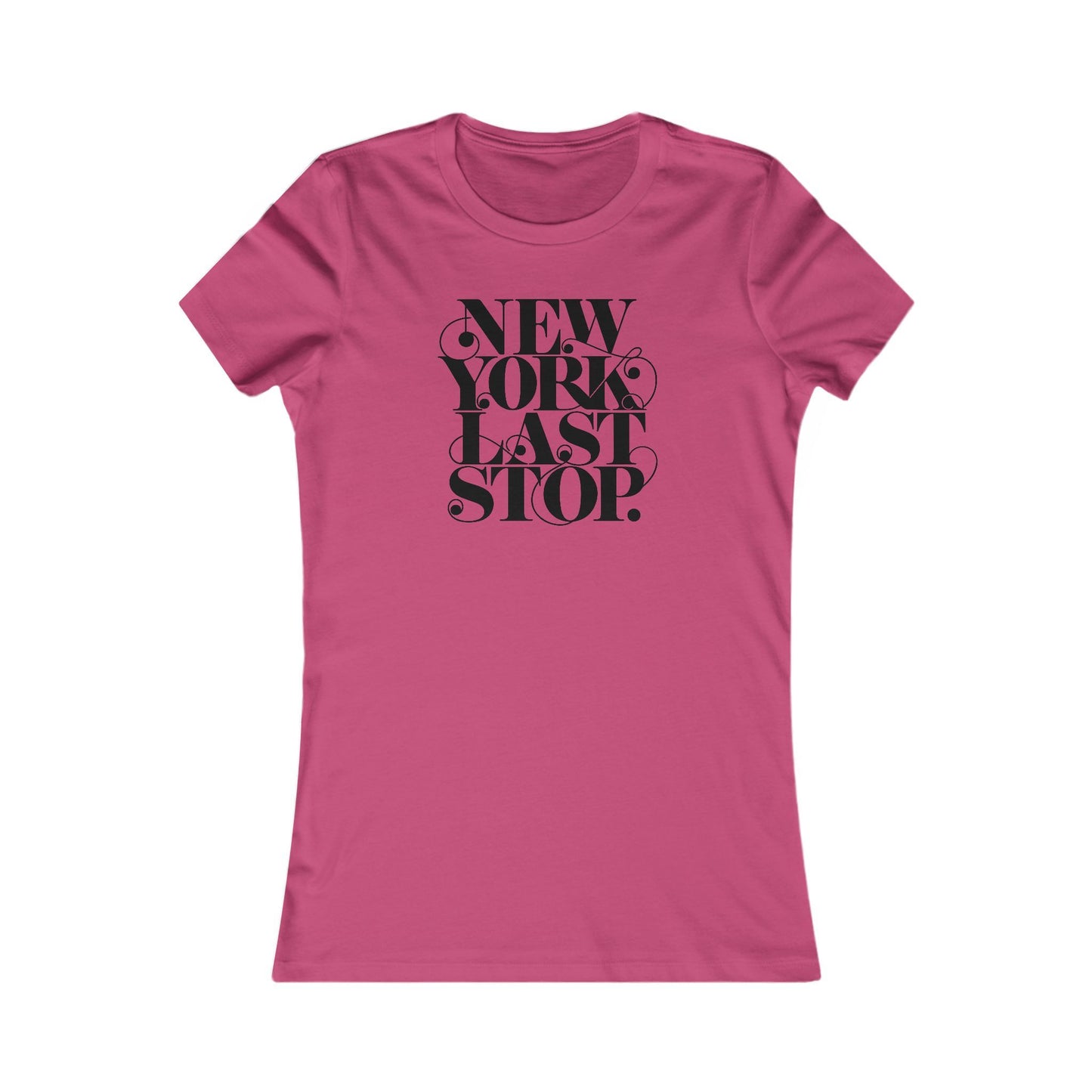 Last Stop Script 2026 Woman's Cut Tee