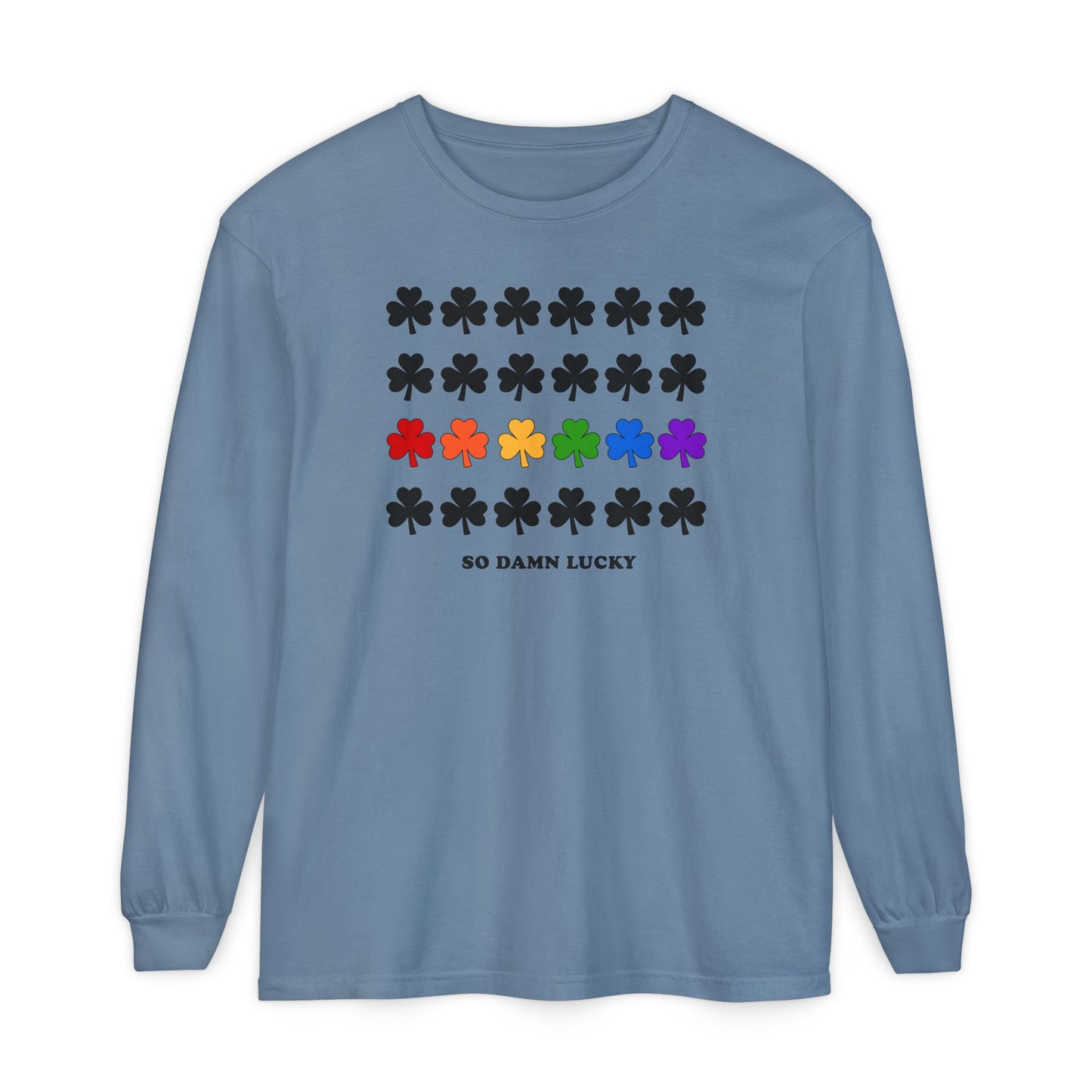 So Damn Lucky With Pride Long Sleeve Tee