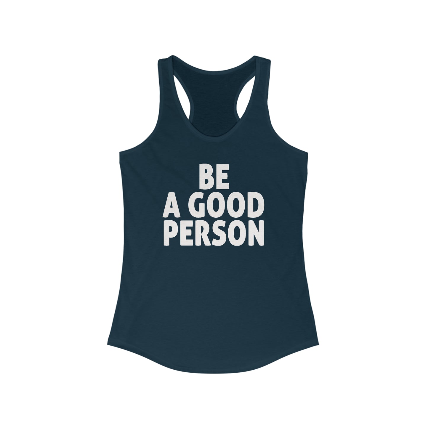 Be A Good Person Woman's Tank Top