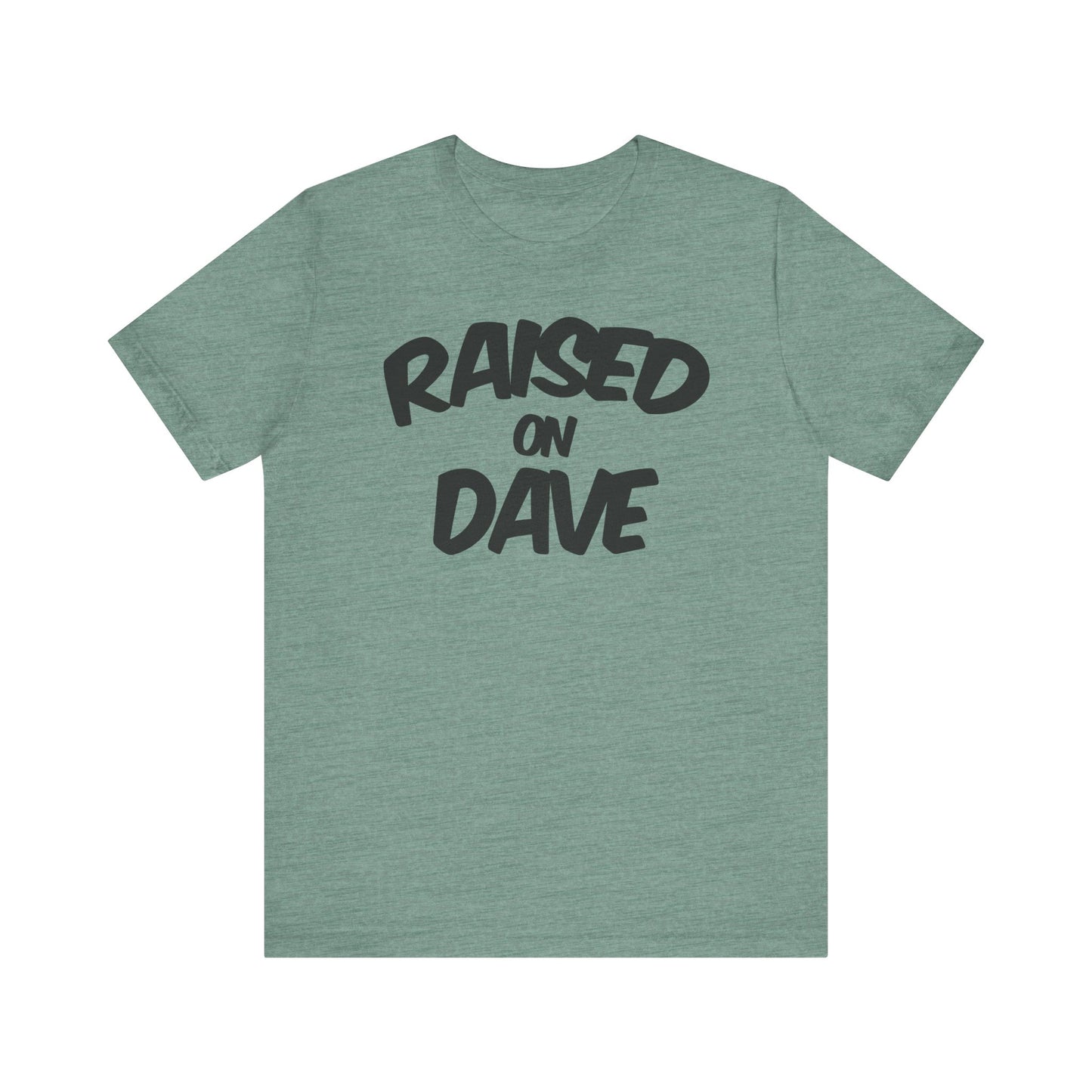 Raised On Dave 2026