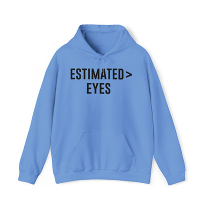 Estimated > Eyes Hoodie