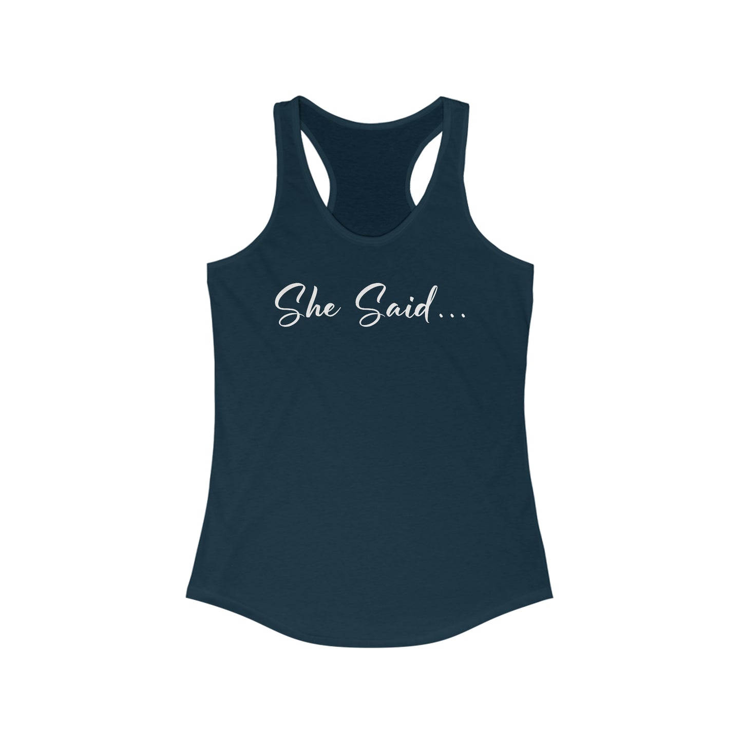 She Said Tank Top