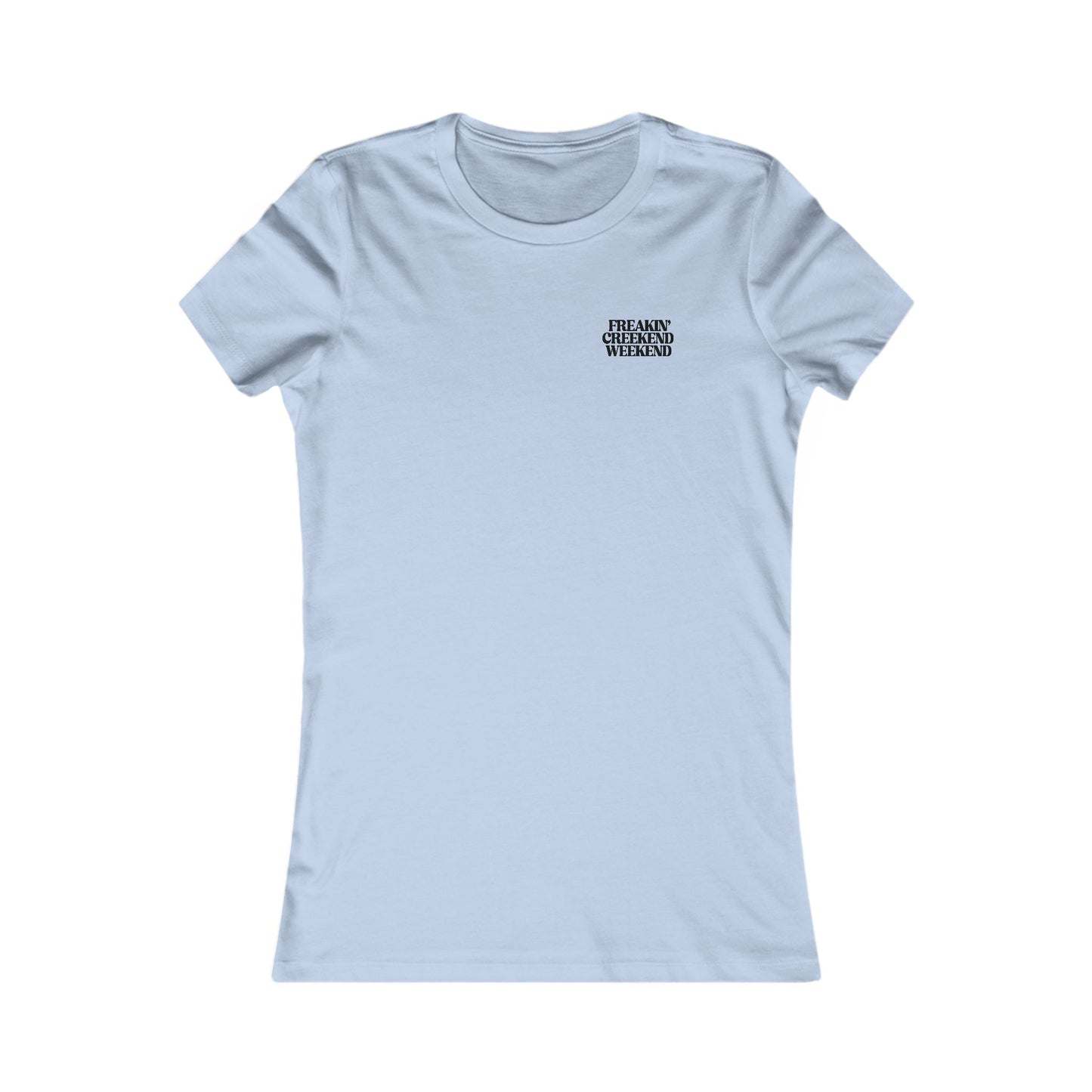 Freakin Creekend 2025 *With Back Print Woman's Cut