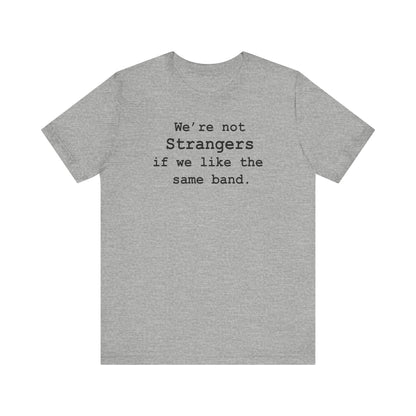 Not Strangers