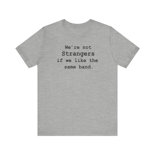 Not Strangers