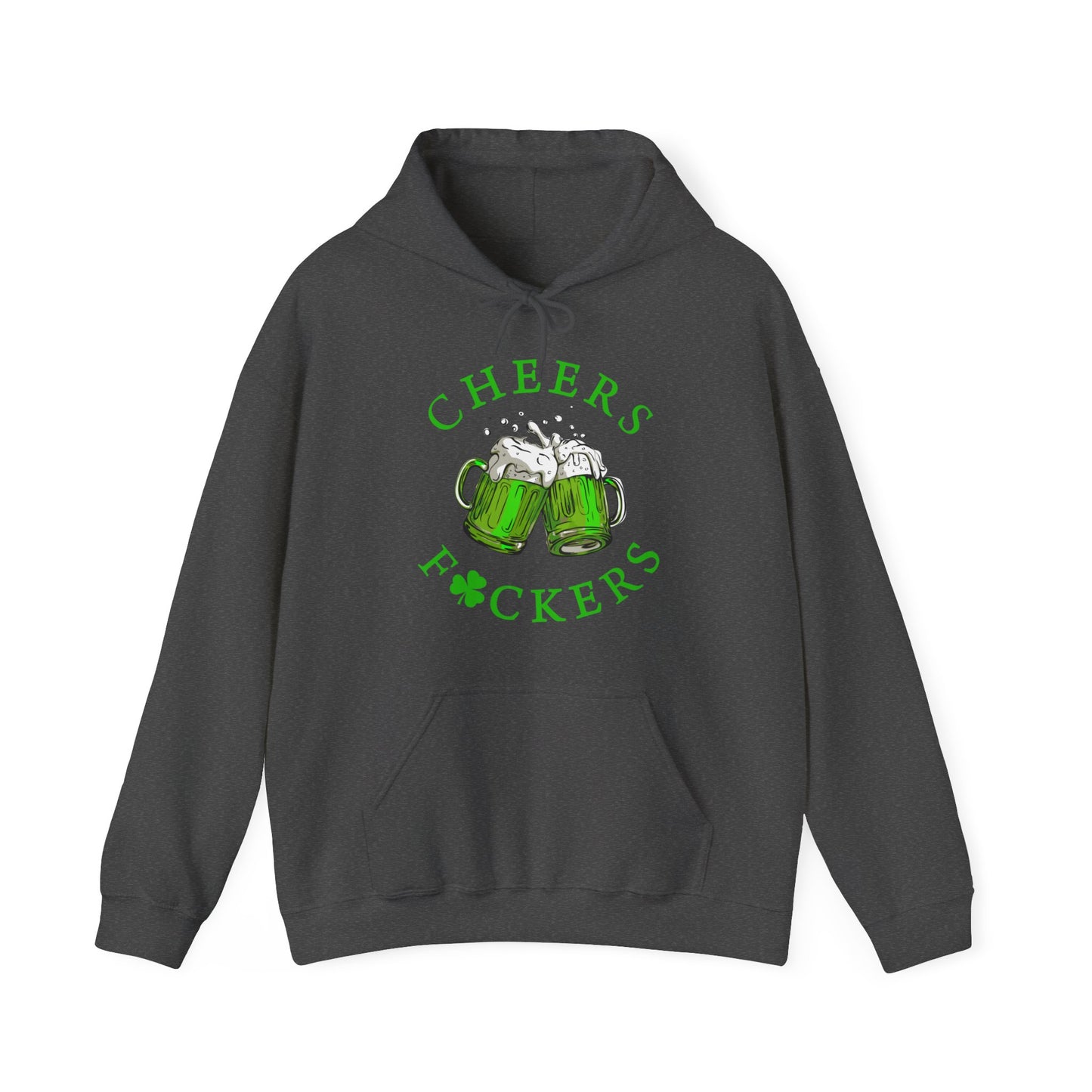 Cheers Fuckers Hoodie