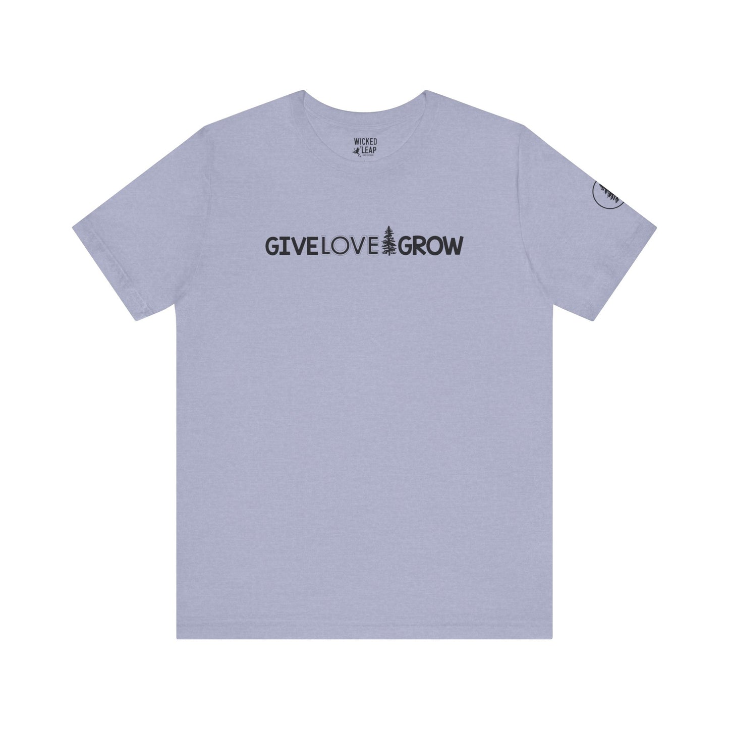 Give Love Grow Logo Tee * Plant One Tree